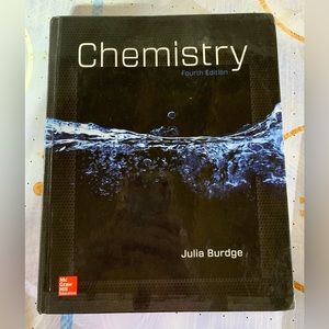 Chemistry college text book. By Julia Burdge. Used for an online chem class